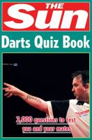 The "Sun" Darts Quiz Book: Over 2,000 Darts Questions 0007264526 Book Cover