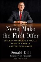 Never Make the First Offer 1591842654 Book Cover