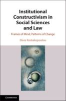 Institutional Constructivism in Social Sciences and Law: Frames of Mind, Patterns of Change 1108470548 Book Cover