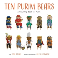 Ten Purim Bears: A Counting Book 1685552781 Book Cover