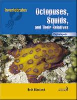 Cephalopods: Octopuses, Squids, and Their Relatives (Invertebrates) 0791069923 Book Cover