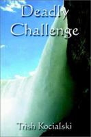 Deadly Challenge 1930928769 Book Cover