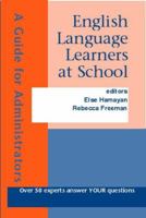 English Language Learners at School: A Guide for Administrators 0972750762 Book Cover