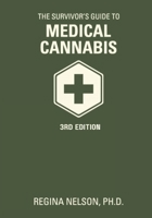 The Survivor's Guide to Medical Cannabis B0F1KJVTCG Book Cover