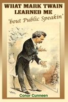 What Mark Twain Learned Me 1499254083 Book Cover