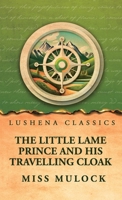 The Little Lame Prince and His Travelling Cloak B0GYDCNRC4 Book Cover