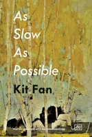 As Slow as Possible 1911469436 Book Cover