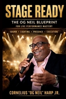 SHOW READY: The Artist’s Guide to Stage Presence, Sound, Rehearsal, and Professional Performance B0GZVTZ9N5 Book Cover