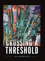 Crossing A Threshold 1038338549 Book Cover