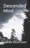 Descended Mind 1502561700 Book Cover