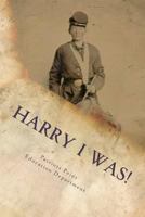 Harry I Was?! 0985920424 Book Cover
