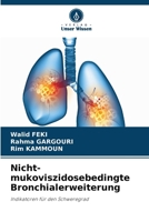 Nicht-mukoviszidosebedingte Bronchialerweiterung (German Edition) 6207711831 Book Cover