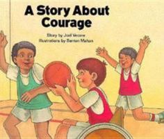 A Story About Courage 0811435792 Book Cover