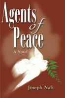 Agents of Peace 0595094155 Book Cover