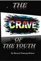 The Crave of the Youth 1985730545 Book Cover