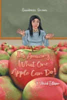 It's Amazing What One Apple Can Do! 1960197312 Book Cover