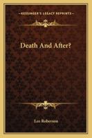 Death And After? 1162932724 Book Cover