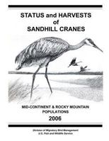 Status and Harvests of Sandhill Cranes: Mid-Continent and Rocky Mountain Populations 1479147923 Book Cover