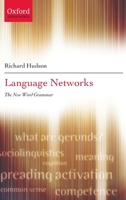 Language Networks: The New Word Grammar 0199298386 Book Cover