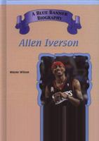 Allen Iverson: A Real-Life Reader Biography 1584153288 Book Cover