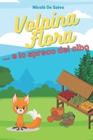 Volpina Flora e lo spreco del cibo (Le Avventure della volpina Flora) (Italian Edition) B0BXN8RW8C Book Cover