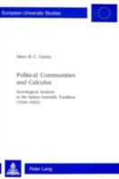 Political Communities and Calculus: Sociological Analysis in the Italian Scientific Tradition (1924-1943) 3906760537 Book Cover