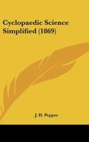 Cyclopaedic science simplified 114718772X Book Cover