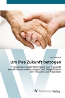 Um Ihre Zukunft Betrogen 3639384520 Book Cover