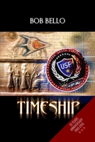 Timeship: Book 1 of 3 1494212129 Book Cover