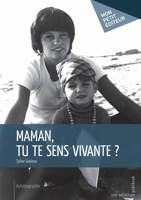 Maman, tu te sens vivante ? (French Edition) 2748371666 Book Cover