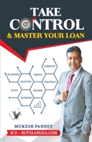 Take Control & Master Your Loan 9357943706 Book Cover