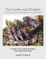 Toy Castles and Knights 0741473232 Book Cover