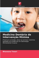 Medicina Dentária de Intervenção Mínima (Portuguese Edition) 6209844669 Book Cover
