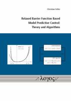 Relaxed Barrier Function Based Model Predictive Control 3832545441 Book Cover