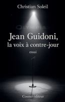 Jean Guidoni, la voix à contre-jour B0G3QP5V1P Book Cover