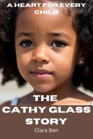 A Heart for every Child: The Cathy Glass Story B0CFCZF4NP Book Cover