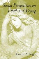 Social Perspectives on Death and Dying: Towards a Theory of Community Economic Development 1552662381 Book Cover