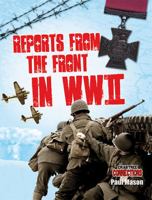Reports from the Front in WWII 0778799263 Book Cover