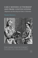 Early Modern Authorship and Prose Continuations: Adaptation and Ownership from Sidney to Richardson 1137474122 Book Cover
