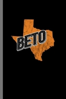 Beto: Beto O'Rourke Texas Voting Election USA Gift (6"x9") Dot Grid notebook Journal to write in B07Y4JNGJP Book Cover