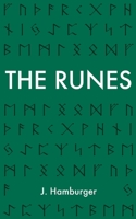 THE RUNES: A Guide to Rune Reading & Divination with The Elder Futhark & Viking Runes 1737707802 Book Cover