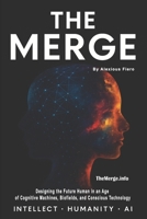 The Merge: The Next Phase in Human Evolution (Intellectual Enlightenment) B0FBGMYYSP Book Cover