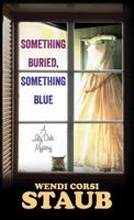 Something Buried, Something Blue: A Lily Dale Mystery 1629537721 Book Cover