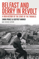 Belfast and Derry in Revolt: A New History of the Start of the Troubles 071652998X Book Cover