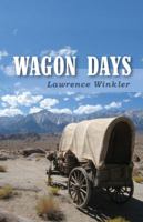 Wagon Days 0991694198 Book Cover