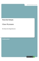 Claus Peymann: Die Kunst des Regietheaters 3640724429 Book Cover