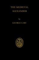 MEDIEVAL ALEXANDER (Ancient Greek literature) 0521108772 Book Cover