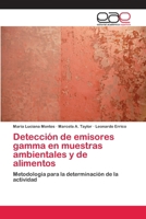 Deteccion de Emisores Gamma En Muestras Ambientales y de Alimentos 3659074195 Book Cover