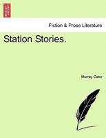 Station Stories. 1241207054 Book Cover
