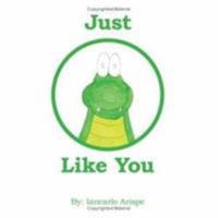 Just Like You 1425995039 Book Cover